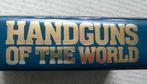 Handguns of the World from 1870 to 1945., Ophalen of Verzenden, Tweede Wereldoorlog, Zo goed als nieuw, Overige onderwerpen