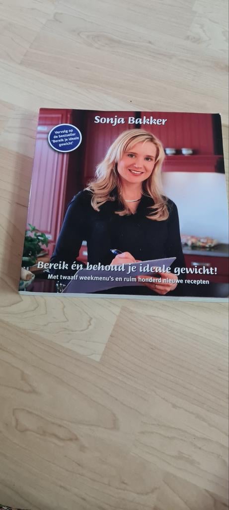 Sonja Bakker - Bereik én behoud je ideale gewicht!, Hoofdgerechten, Gezond koken, Ophalen of Verzenden, Zo goed als nieuw