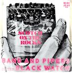 Band And Pipers Of The Black Watch: Scotch on the rocks, Gebruikt, Verzenden, Overige genres, 7 inch