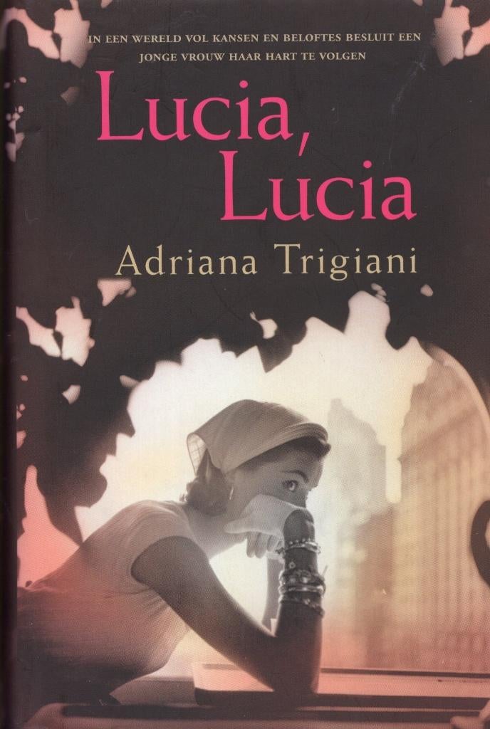 Lucia Lucia - Adriana Trigiani BOEK 9789022544921, Ophalen of Verzenden, Zo goed als nieuw, Adriana Trigiani