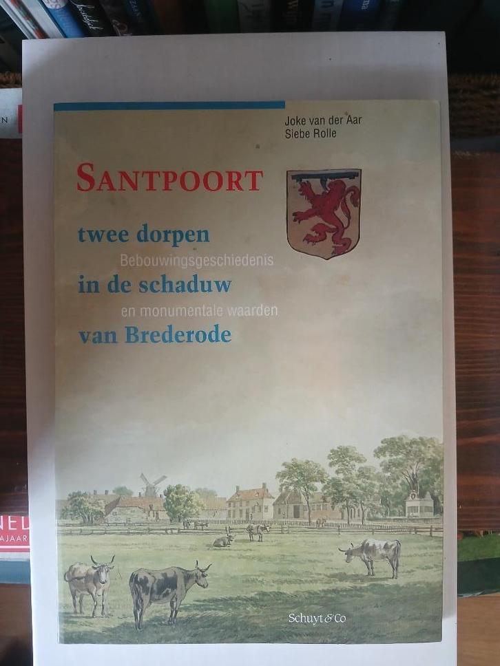 SANTPOORT - Twee dorpen in de schaduw van Brederode, Boeken, Geschiedenis | Stad en Regio, Gelezen, Ophalen of Verzenden