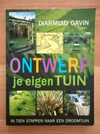 D. Gavin - Ontwerp je eigen tuin, Boeken, Ophalen of Verzenden, Zo goed als nieuw, D. Gavin, Interieur en Design