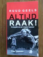 voetbalboek- Ruud Geels - Altijd raak !, Ophalen of Verzenden, Zo goed als nieuw, Balsport