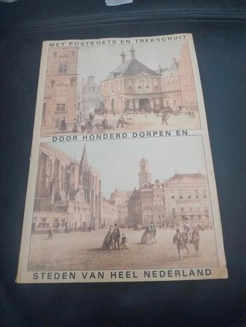 👉Met postkoets en trekschuit door honderd dorpen en  steden, Boeken, Geschiedenis | Stad en Regio, Zo goed als nieuw, Ophalen of Verzenden