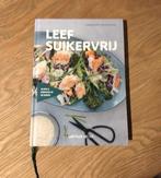 Leef Suikervrij - Lynda Schutten kookboek, Ophalen of Verzenden, Zo goed als nieuw, Dieet en Voeding, Lynda Schutten