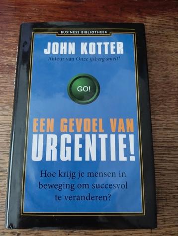 John Kotter - Een gevoel van urgentie! beschikbaar voor biedingen