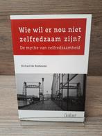 Wie wil er nu niet zelfredzaam zijn / de mythe van, Ophalen of Verzenden, Zo goed als nieuw, Richard de Brabander