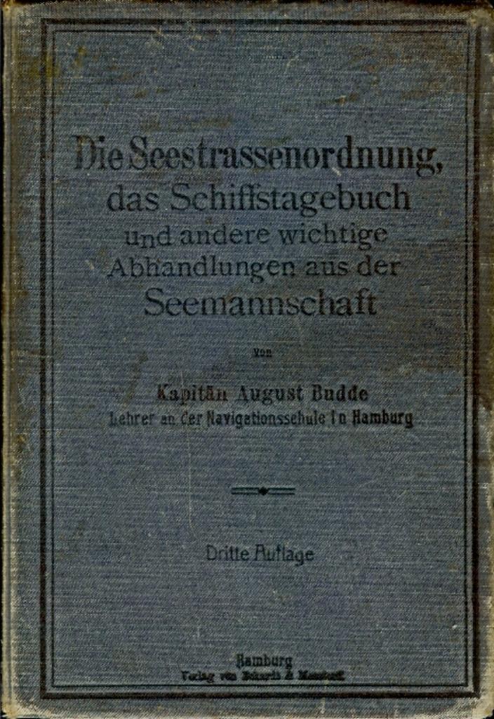 1913 - Die Seestrassenordnung - Kapitän August Budde, Antiek en Kunst, Antiek | Boeken en Bijbels, Ophalen of Verzenden