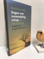 Henry, Matthew; Dagen van vreemdelingschap, Boeken, Ophalen of Verzenden, Gelezen, Christendom | Protestants