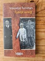 Tijdelijk verblijf

- Vrouwkje Tuinman

 , Ophalen of Verzenden, Zo goed als nieuw, Vrouwkje Tuinman, Overige