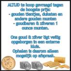 goud inkopen, Postzegels en Munten, Ophalen, Goud