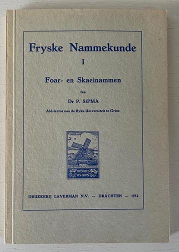 Fryske nammekunde I - Foar- en Skaeinammen fan Dr. P. Sipma beschikbaar voor biedingen