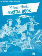 Palmer Hughes Recital book 2, Muziek en Instrumenten, Bladmuziek, Ophalen of Verzenden, Nieuw, Les of Cursus