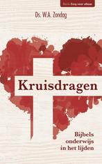 Ds. W. A. Zondag: Kruisdragen, Ophalen of Verzenden, Zo goed als nieuw, Ds. W. A. Zondag, Christendom | Protestants