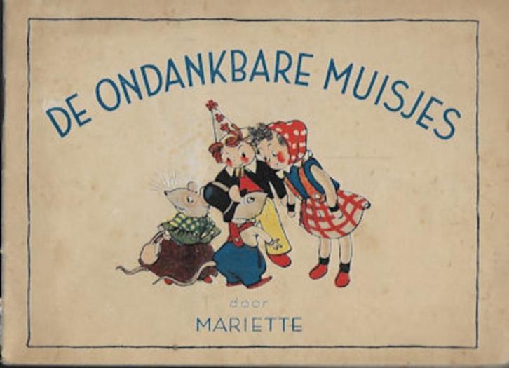 Mariette (Freddy Langerer) : De ondankbare muisjes (antiq.), Boeken, Overige Boeken, Gelezen, Ophalen of Verzenden