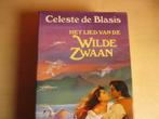 het lied van de wilde zwaan Celeste de Blasis 9789051122633, Ophalen of Verzenden, Zo goed als nieuw, Nederland