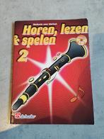 Horen, lezen, spelen 2, klarinet methode, Muziek en Instrumenten, Klassiek, Les of Cursus, Ophalen of Verzenden, Zo goed als nieuw