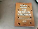 werk heeft het gebouw verlaten, Ophalen of Verzenden