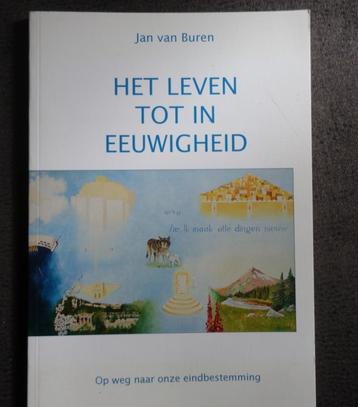 Het leven tot in eeuwigheid - Jan van Buren beschikbaar voor biedingen