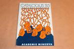 Catalogus '85 — Eindexamenwerk Academie Minerva, Ophalen of Verzenden, Gelezen