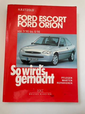 vraagbaak Ford Escort Orion 1990 - 1998, So wird’s gemacht D beschikbaar voor biedingen
