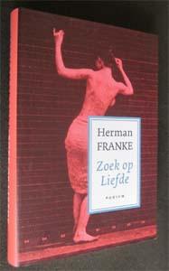 Herman Franke : Zoek op liefde, Boeken, Ophalen of Verzenden, Zo goed als nieuw