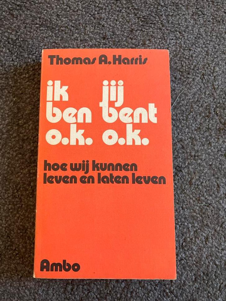 Ik ben o.k. - jij bent o.k. - Thomas A. Harris, Boeken, Psychologie, Gelezen, Overige onderwerpen, Ophalen of Verzenden