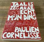 Taal is zeg maar echt mijn ding - Paulien Cornelisse, Ophalen of Verzenden, Gelezen, Nederland
