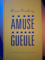 Amuse-Gueule - Arnon Grunberg (Zo goed als nieuw), Ophalen of Verzenden, Zo goed als nieuw, Arnon Grunberg, Nederland