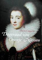 Dageraad van Oranje-Nassau [Thera Coppens], Ophalen of Verzenden, Zo goed als nieuw