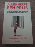 Alles heeft een prijs - Eduardo Porter, Ophalen of Verzenden, Gelezen, Eduardo Porter