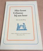 Arie van den Berg - 'Hier komt Urbanus bij een hoer', Boeken, Geschiedenis | Vaderland, Arie van den Berg, Ophalen of Verzenden