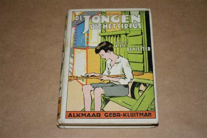 De jongen uit het circus. A.C.C. de Vletter. 1932., Boeken, Kinderboeken | Jeugd | 10 tot 12 jaar, Gelezen, Ophalen of Verzenden