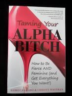 Taming your Alpha Bitch: Rebecca Grado &Christy Whitman new, Boeken, Ophalen of Verzenden, Nieuw