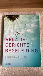 Barbara Buijten - Relatiegerichte begeleiding, Ophalen of Verzenden, Zo goed als nieuw, Nederlands, Barbara Buijten