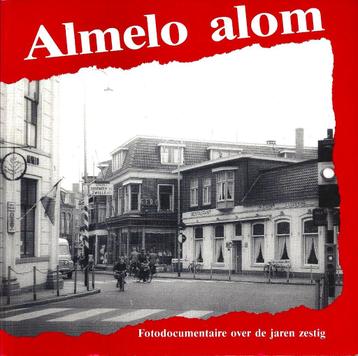 Almelo Alom - Fotodocumentaire over de jaren ’60 - ZGAN beschikbaar voor biedingen