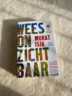 Wees Onzichtbaar - Murat Isik, Ophalen of Verzenden, Zo goed als nieuw, Nederland, Murat Isik