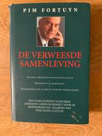 De Verweesde Samenleving - Pim Fortuyn, Ophalen of Verzenden, Gelezen, Maatschappij en Samenleving, Nederland