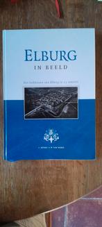 Elburg in Beeld - Een beeldcanon, Boeken, Geschiedenis | Stad en Regio, Ophalen of Verzenden, 20e eeuw of later, Zo goed als nieuw