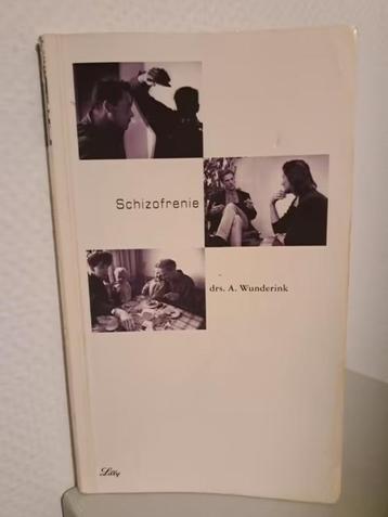 SCHIZOFRENIE - drs. A. Wunderink beschikbaar voor biedingen