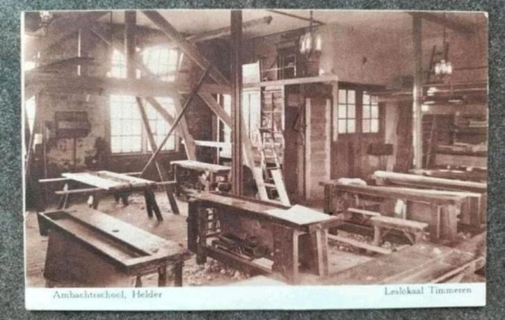 Den Helder - Ambachtsschool Leslokaal Timmeren (Eiselin), Verzamelen, Ansichtkaarten | Nederland, Ongelopen, Noord-Holland, 1920 tot 1940