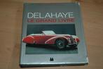 Delahaye - Le Grand Livre, Gelezen, Verzenden, Overige merken, Dorizon, Peigney, Dauliac