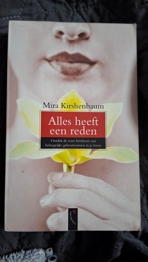 Alles heeft een reden - Mira Kirshenbaum, Boeken, Psychologie, Gelezen, Overige onderwerpen, Ophalen of Verzenden