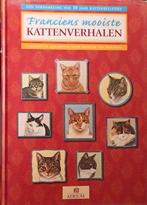 F. Van westering - franciens mooiste kattenverhalen, Boeken, Ophalen of Verzenden, Zo goed als nieuw, Katten, Francien van Westering
