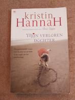 Mijn Verloren Dochter - Kristin Hannah, Ophalen of Verzenden, Gelezen, Kristin Hannah, Nederland