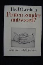 PRATEN ZONDER ANTWOORD ? door Ds J Overduin, Ophalen of Verzenden, Gelezen