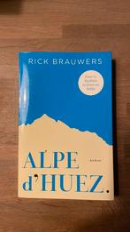 Rick Brauwers - Alpe d'Huez, Ophalen of Verzenden, Zo goed als nieuw, Nederland, Rick Brauwers