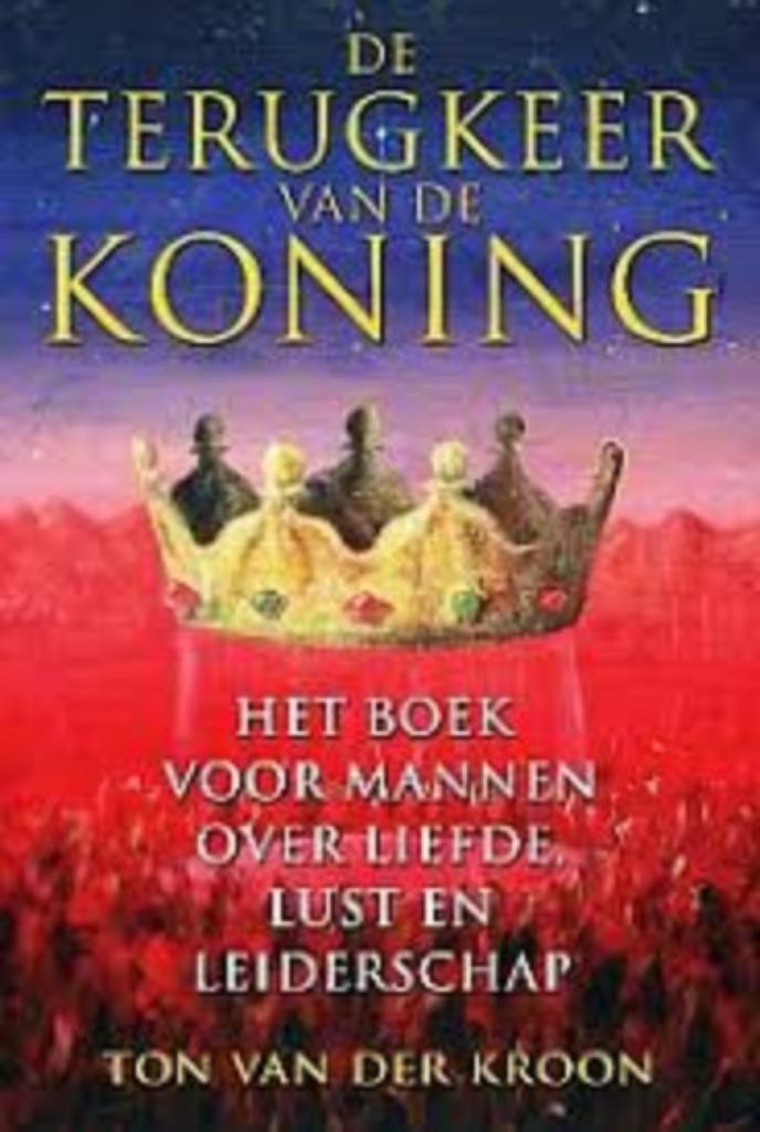 Ton van der Kroon De terugkeer van de Koning, Boeken, Esoterie en Spiritualiteit, Zo goed als nieuw, Achtergrond en Informatie