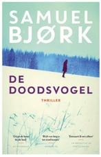 Samuel Bjørk - De doodsvogel - een Holger Munch thriller, Ophalen of Verzenden, Zo goed als nieuw, Samuel Bjork