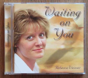 CD Rebecca Weisser: Waiting on You ( Worship ) beschikbaar voor biedingen